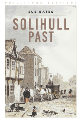 Solihull Past 1803998865 Book Cover