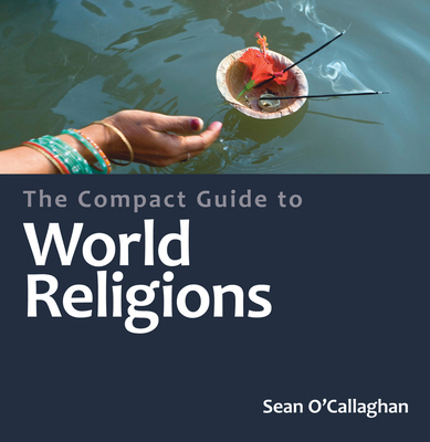 The Compact Guide to World Religions 0745953182 Book Cover