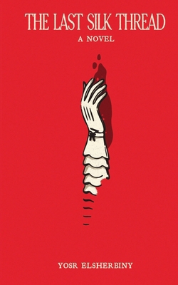 The Last Silk Thread B0DRGG7DRY Book Cover