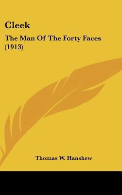 Cleek: The Man of the Forty Faces (1913) 112024336X Book Cover