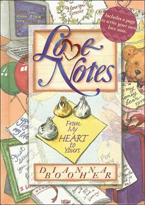 Love Notes: From My Heart to Yours 0849952638 Book Cover