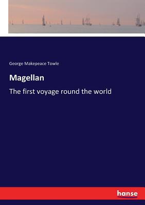 Magellan: The first voyage round the world 3744723011 Book Cover