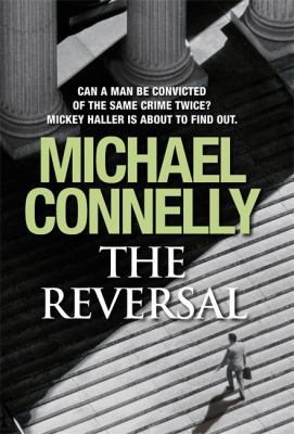 The Reversal. by Michael Connelly 1409114392 Book Cover