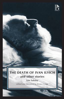 The Death of Ivan Ilyich: And Other Stories 1554813220 Book Cover