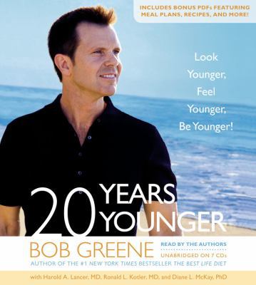20 Years Younger: Look Younger, Feel Younger, B... 1609419812 Book Cover
