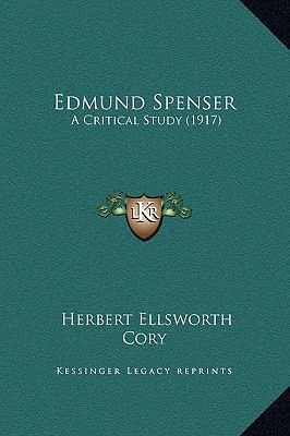 Edmund Spenser: A Critical Study (1917) 1169350895 Book Cover