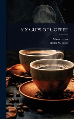 Six Cups of Coffee 1024057038 Book Cover