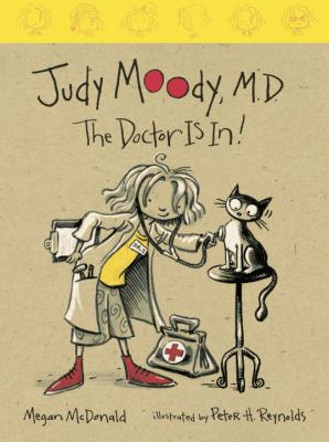 Judy Moody, M.D.: The Doctor Is In! 0763620246 Book Cover