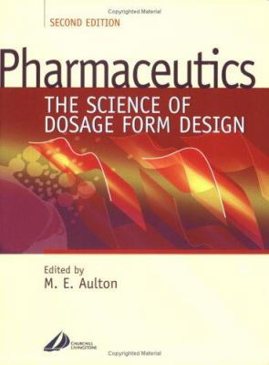 Pharmaceutics: The Science of Dosage Form Design 0443055173 Book Cover