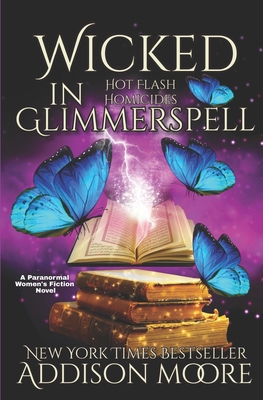 Wicked in Glimmerspell: A Paranormal Women's Fi... B097XB92G4 Book Cover