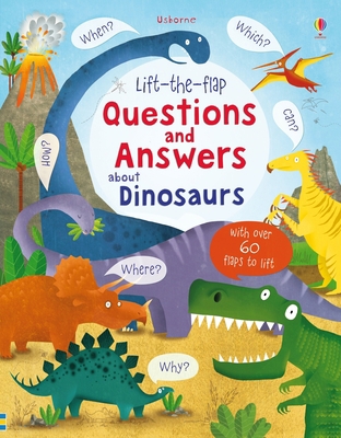 Lift-The-Flap Questions and Answers about Dinos... 1805317830 Book Cover