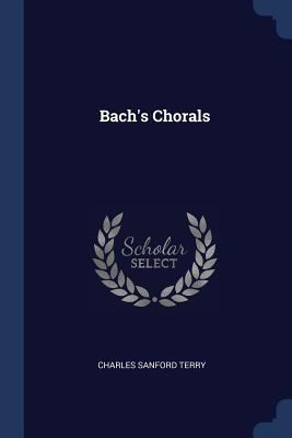 Bach's Chorals 1376866803 Book Cover