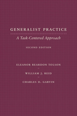 Generalist Practice: A Task-Centered Approach 0231121822 Book Cover