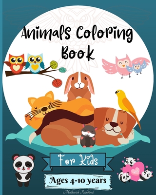 Animals Coloring Book For Kids Ages 4-10 years:... B0CHXGPTKV Book Cover