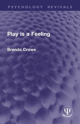 Play Is a Feeling 1032943564 Book Cover