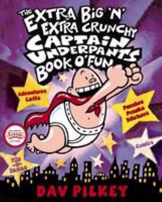 The Extra Big 'n' Extra Crunchy Captain Underpa... 1742762042 Book Cover