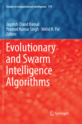 Evolutionary and Swarm Intelligence Algorithms 3030082296 Book Cover