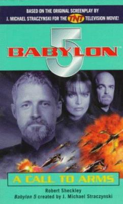 Babylon 5: A Call to Arms B00AWYR354 Book Cover