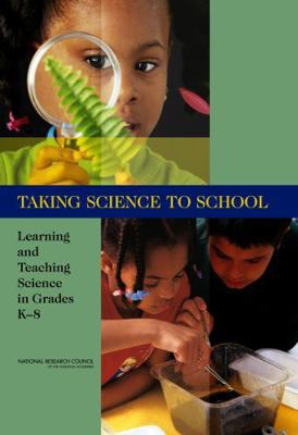 Taking Science to School: Learning and Teaching... 0309102057 Book Cover