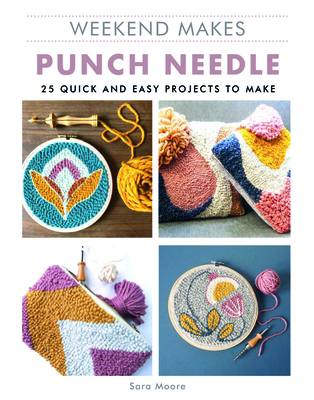 Weekend Makes: Punch Needle 1784945897 Book Cover