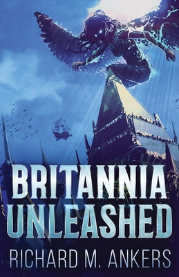 Britannia Unleashed 4824143780 Book Cover