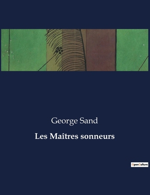 Les Maîtres sonneurs [French] B0CN64BNRQ Book Cover