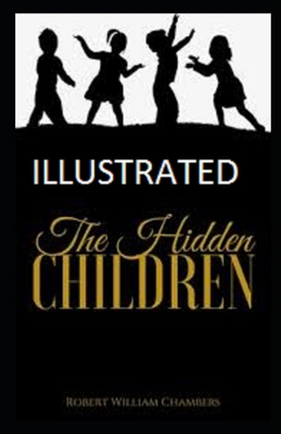 The Hidden Children Illustrated B08NWJPKZZ Book Cover