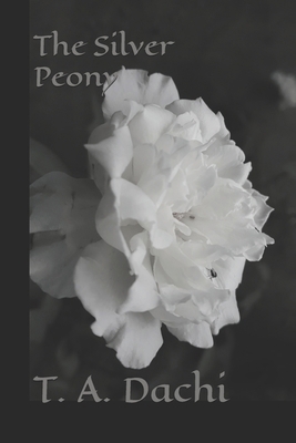 The Silver Peony B0HG3FV9WL Book Cover