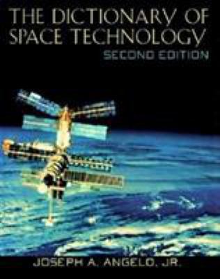 The Dictionary of Space Technology 0816030731 Book Cover