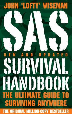 SAS Survival Handbook: The Ultimate Guide to Su... 0007274939 Book Cover