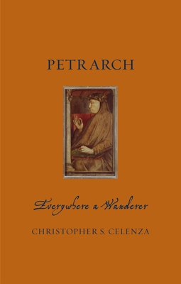 Petrarch: Everywhere a Wanderer 178023838X Book Cover