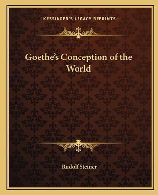 Goethe's Conception of the World 1162591986 Book Cover