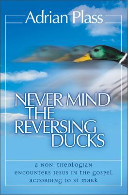 The Never Mind the Reversing Ducks: A Non-Theol... 0007130449 Book Cover