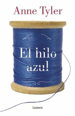 El Hilo Azul / A Spool of Blue Thread [Spanish] 8426402143 Book Cover