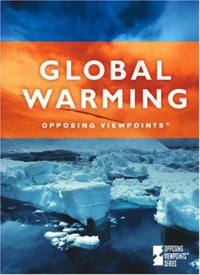 Global Warming (Opposing Viewpoints) 073772935X Book Cover