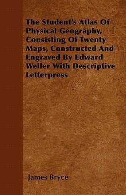 The Student's Atlas Of Physical Geography, Cons... 1446043010 Book Cover