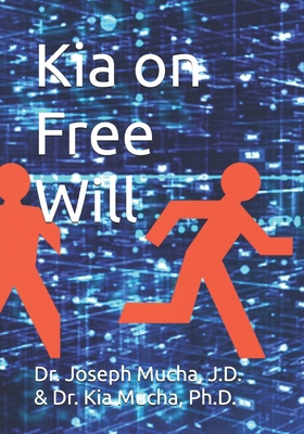 Kia on Free Will B0FCY1P4H5 Book Cover