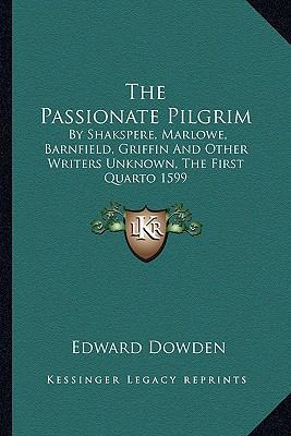 The Passionate Pilgrim: By Shakspere, Marlowe, ... 1162937343 Book Cover