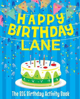 Happy Birthday Lane - The Big Birthday Activity... 1720561095 Book Cover