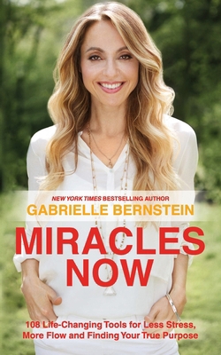Miracles Now: 108 Life-Changing Tools for Less ... 178180253X Book Cover