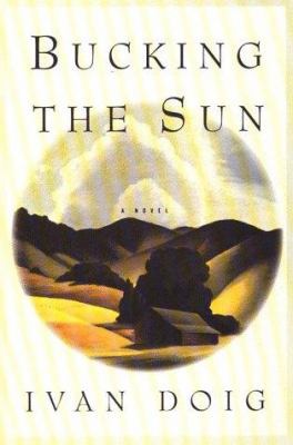 Bucking the Sun [Large Print] 0786208147 Book Cover