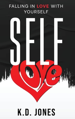 Self-Love: Falling In Love With Yourself B09HNFPNFQ Book Cover