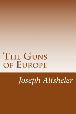 The Guns of Europe 1499700180 Book Cover