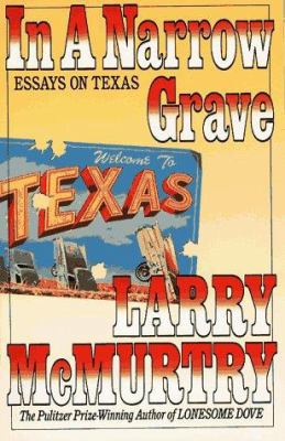 In a Narrow Grave: Essays on Texas: With a New ... B000JZNZ1C Book Cover