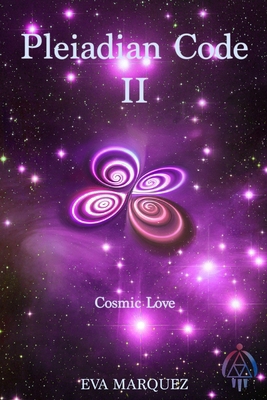 Pleiadian Code II: Cosmic Love B0D48WLBLC Book Cover