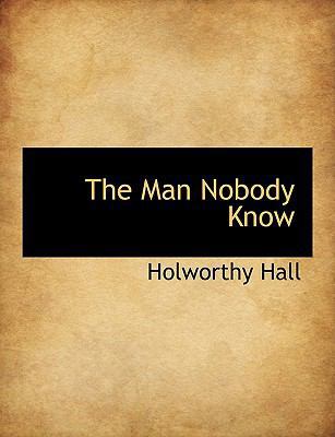 The Man Nobody Know 1140101501 Book Cover