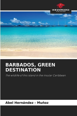 Barbados, Green Destination 6209104800 Book Cover