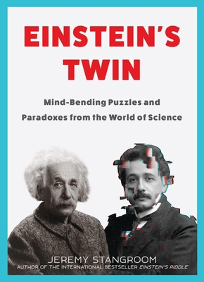 Einstein's Twin: Mind-Bending Puzzles and Parad... 1635575869 Book Cover