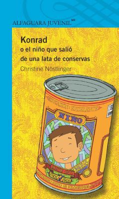 Konrad o el niño que salio de una lata (Alfagua... [Spanish] 6070118936 Book Cover