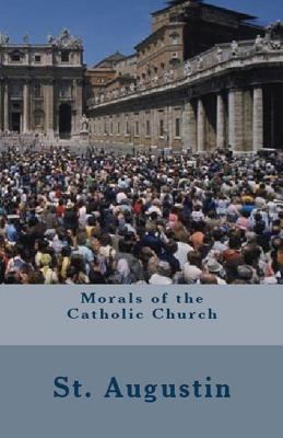 Morals of the Catholic Church 1643730231 Book Cover
